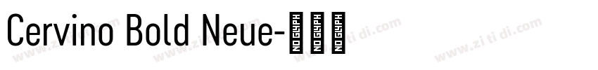 Cervino Bold Neue字体转换